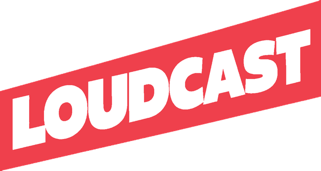 Loudcast